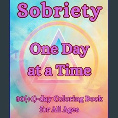 PDF/READ 📖 Sobriety 1 Day at a Time Coloring Book (Inspirational Coloring Books) Read Book