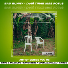 Bad Bunny - DeBÍ TiRAR MáS FOToS (MIXED) [KAYVVY]