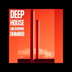 Deep House Melbourne 008 - JUANDIO