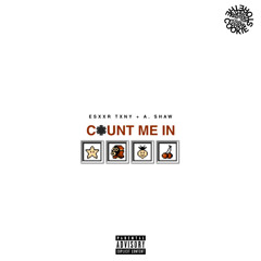 Count Me In (ft. A. Shaw)