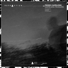 Premiere: Pedro Capelossi – Nameless Faceless (Federsen Live Dub) [RFCTN03]