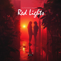 OUTSHADES & Murphy - Red Lights