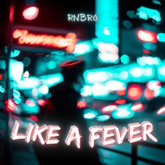 Like a Fever