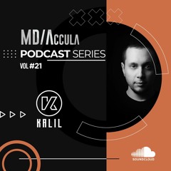MDAccula Podcast Series vol#21 - Kalil