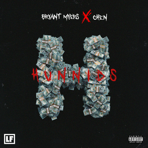 Stream Hunnids by BryantMyers Listen online for free on SoundCloud
