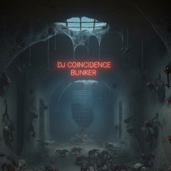 Dj Coincidence - Bunker