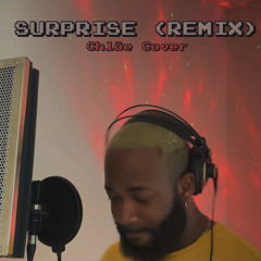 SURPRISE (REMIX) - Chlöe x Ryan Anthony