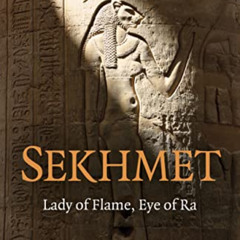 Get EPUB 🖌️ Pagan Portals - Sekhmet: Lady of Flame, Eye of Ra by  Olivia Church [EBO