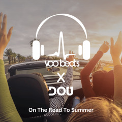On The Road to Summer - VOOxDOU