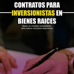 (PDF/DOWNLOAD) Bienes Ra?ces: Contratos para inversionistas en bienes ra?ces (Libros de