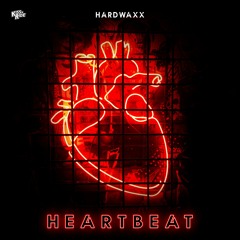 Hardwaxx - Heartbeat (Hardstyle)