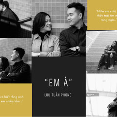 Em à ( acoustic cover ) - Lưu Tuấn Phong