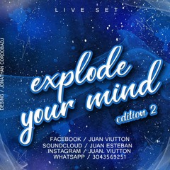 EXPLODE YOUR MIND EDITION 2 #40TENA
