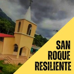 SAN ROQUE RESILIENTE CAP 4