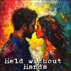 Held Without Hands