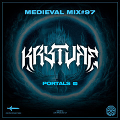 MEDIEVAL MIX #97 - KRYTURE (Portals EP)