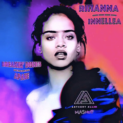 Rihanna, Innellea - Breakin' Dishes / Apate (Anthony Allie Mashup)(Download)