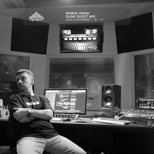 Vandal Radio - Dunk Guest Mix (Novembre 2023)