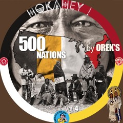HOKAHEY ! By OREK'S, Vol. 4 — 500 NATIONS