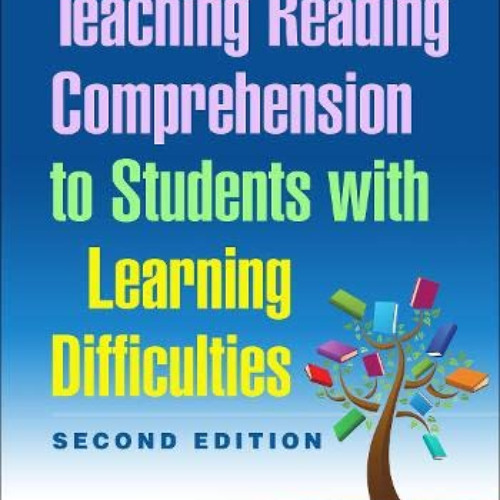 [READ] PDF 💚 Teaching Reading Comprehension to Students with Learning Difficulties (