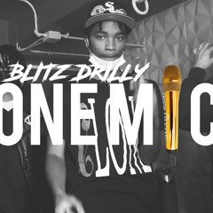 BLITZ DRILLY - ONE MIC FREESTYLE