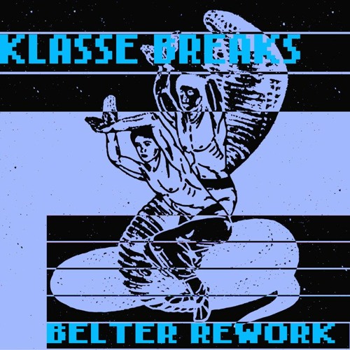 Klasse Breaks (Belter ReWork)