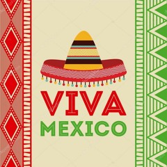 Viva México!