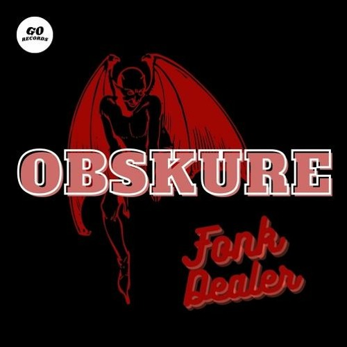 Fonk Dealer - OBSKURE (Extended MIx)