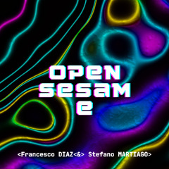 Francesco Diaz & Stefano Martiago - Open Sesame (Video Edit)