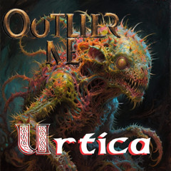 Outlier N.E. - Urtica