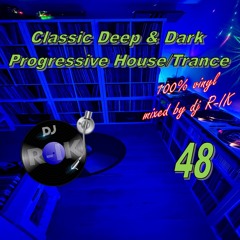 Classic dark progressive house/Progressive trance 48 vinyl set by R-IK
