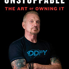READ EPUB 📙 Positively Unstoppable: The Art of Owning It by  Diamond Dallas Page &