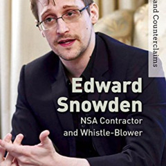 READ KINDLE 🖋️ Edward Snowden: NSA Contractor and Whistle-Blower (Hero or Villain? C