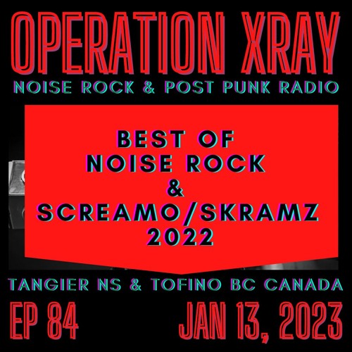 OP XRAY EP 84 -  BEST OF 2022 - Part 1 - 91 songs