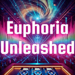 Euphoria Unleashed | Digital Hustle