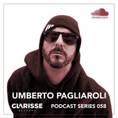 Clarisse Records Podcast CP058 mixed by Umberto Pagliaroli