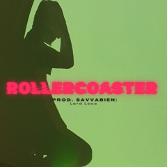Rollercoaster (Prod. Savvabien)