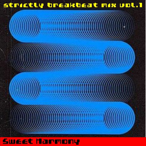 Strictly Breakbeat mix vol. 01 - Sweet Harmony