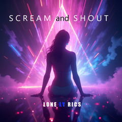Scream and Shout