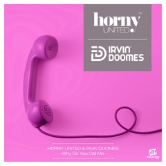 HORNY UNITED & IRVIN DOOMES - "Why Do You Call Me" // Captain Coconut Private Club Mix
