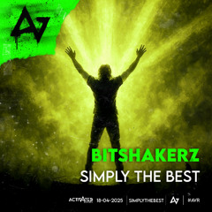 Bitshakerz, ACTIVATED Records - Simply The Best (Radio)