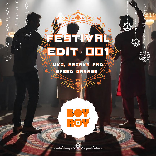 Bolly Breaks + UKG Festival Edit