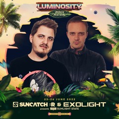 Suncatcher & Exolight Pres. Sunlight State @ Luminosity Beach Festival 2022