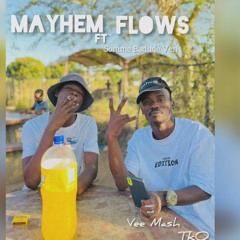 MAYHEM FLOWS