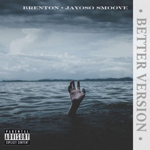 better version - brenton x jayoso smoove