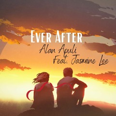 Ever After (Feat. Jasmine Lee)