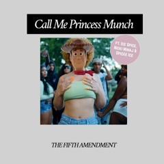 CALL ME PRINCESS MUNCH (ft. Ice Spice, Nicki Minaj & Spicee Ice)