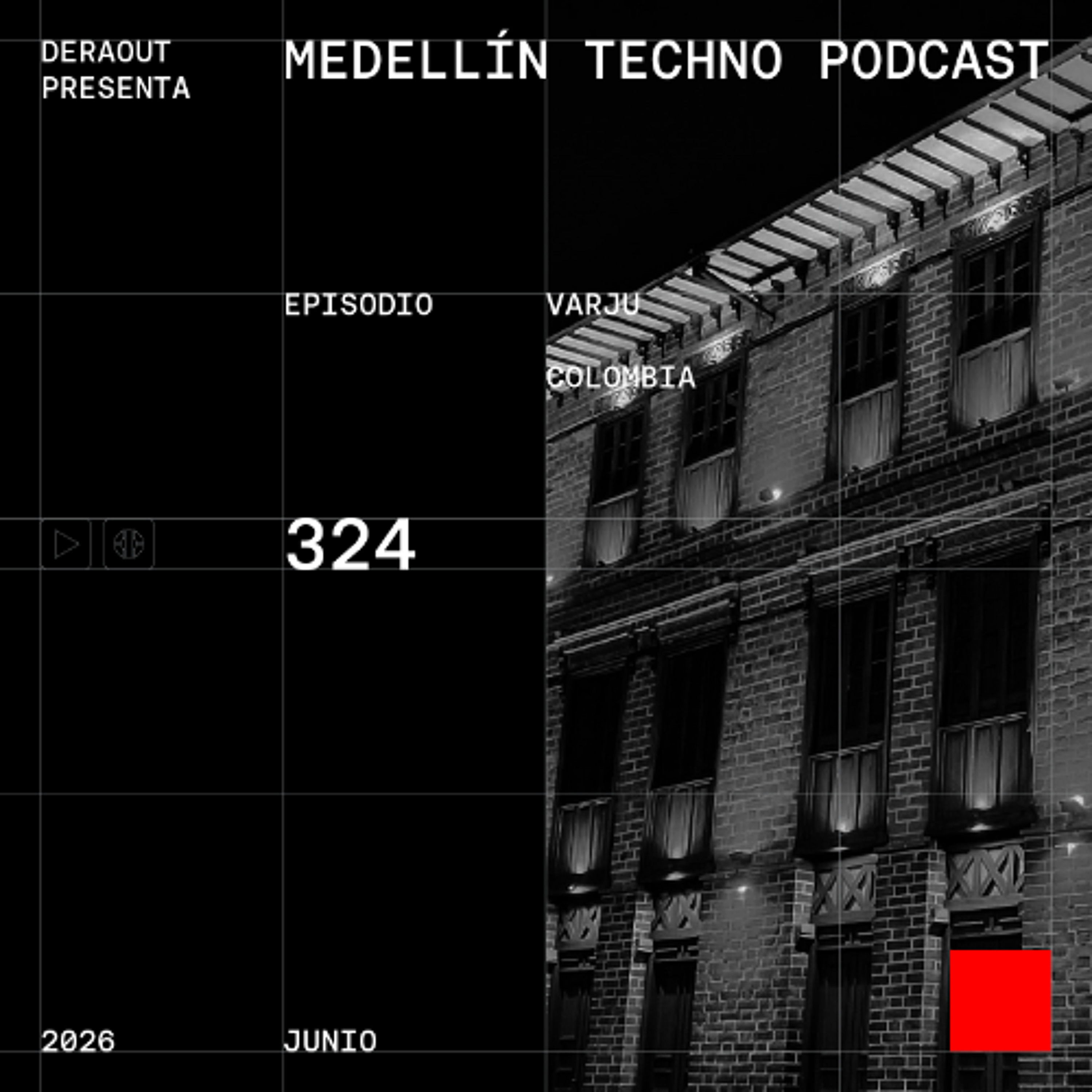 MTP 324 - Medellin Techno Podcast Episodio 324 - Varju episode artwork
