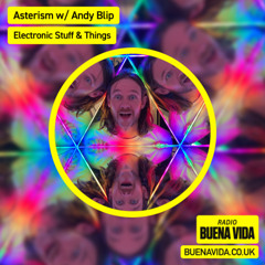 Asterism w/ Andy Blip - Radio Buena Vida 04.07.25