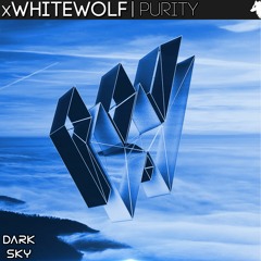 Purity - xWhiteWolf | DARK SKY | 2020